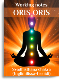 Oris Oris — Svadhisthana chakra (Inglimilissa-Iissiidi)