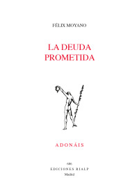 Flix Moyano Casiano; — La deuda prometida