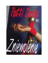 Patti Davis — Zniewolenie