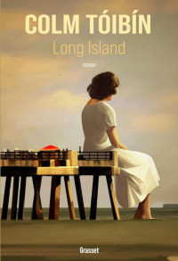 Colm Tóibín — Long Island