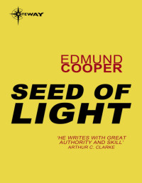 Edmund Cooper — Seed of Light