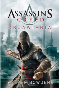 Oliver Bowden — Assassin's Creed: Objawienia