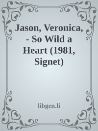 Veronica Jason — So Wild a Heart