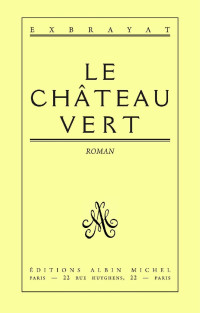 Charles Exbrayat — Le Château vert (French Edition)