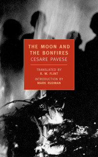 Cesare Pavese — The Moon and the Bonfires