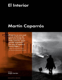 Martín Caparrós — El Interior