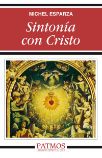 Michel Esparza Encina; — Sintona con Cristo