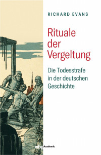 Richard J. Evans — Rituale der Vergeltung