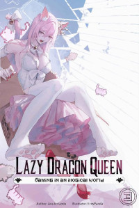 Ace Arriande — Lazy Dragon Queen: A Wholesome Harem LitRPG (Volume 3)