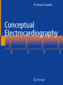 W. Barton Campbell — Conceptual Electrocardiography