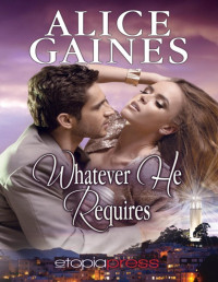 Alice Gaines — Whatever He Requires