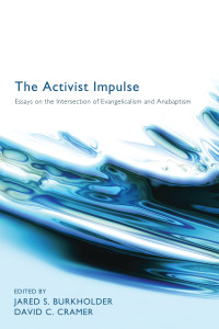 Jared S. Burkholder;David Cramer; — The Activist Impulse