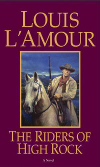 L'Amour, Louis — [Hopalong Cassidy 03] • The riders of High Rock