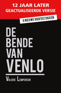 Lempereur, Valerie — De bende van Venlo