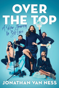 Jonathan Van Ness — Over the Top