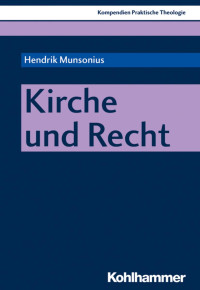 Hendrik Munsonius — Kirche und Recht