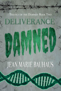 Jean Marie Bauhaus [Bauhaus, Jean Marie] — Deliverance of the Damned
