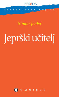 Simon Jenko — Jeprski ucitelj