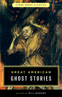 Bill Bowers — Great American Ghost Stories