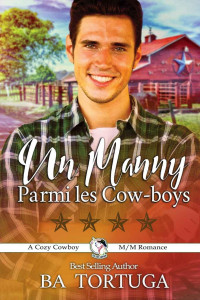 BA Tortuga — Un manny parmiles cow-boys (French Edition)