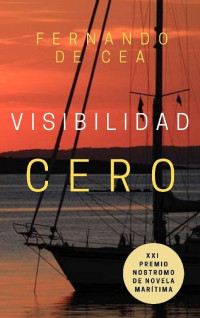 Fernando de Cea Velasco — Visibilidad cero