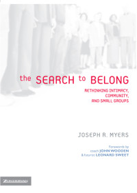 Joseph R. Myers — The Search to Belong