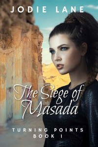 Jodie Lane — The Siege of Masada (Turning Points Book 1)