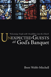 Brett Webb-Mitchell — Unexpected Guests at God's Banquet