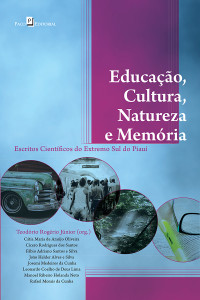 Teodrio Rogrio Jnior; & Ana Paula Soares de Andrade & Arnaud Azevedo Alves & Bruno de Almeida Souza & Cátia Maria de Araújo Oliveira & Cícero Rodrigues dos Santos — Educao, Cultura, Natureza e Memria