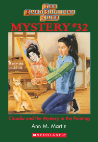 Ann M. Martin — Claudia and the Mystery Painting