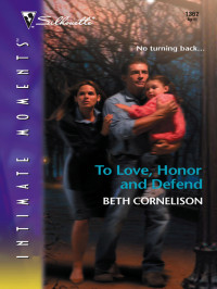 Beth Cornelison — To Love, Honor and Defend