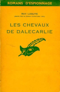 Ray Lasuye [Lasuye, Ray] — Les chevaux de Dalecarlie