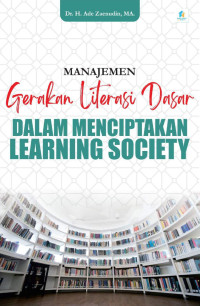 Ade Zaenudin — Manajemen Gerakan Literasi Dasar dalam Menciptakan Learning Society