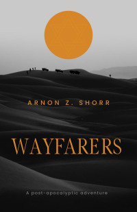 Arnon Z. Shorr — Wayfarers