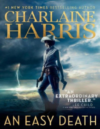 Charlaine Harris — An Easy Death (Gunnie Rose, Book 1)