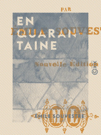 Émile Souvestre — En quarantaine