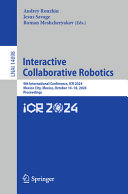 Andrey Ronzhin, Jesus Savage, Roman Meshcheryakov — Interactive Collaborative Robotics