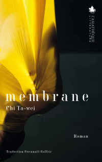 Chi Ta-wei — Membrane