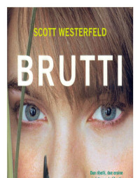 Scott Westerfeld — Brutti