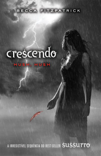 Becca Fitzpatrick — Hush Hush #02 - Crescendo #MEB