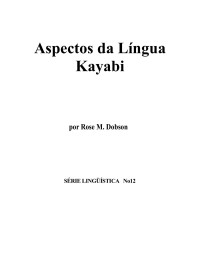 Rose M. Dobson — Aspectos da Língua Kayabi