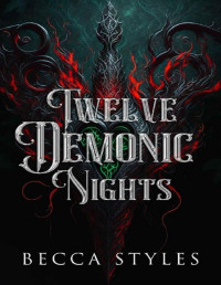 Becca Styles — Twelve Demonic Nights: A Dark Fantasy Enemies-to-Lovers Romance