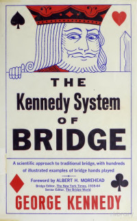 George Kennedy — The Kennedy system of bridge
