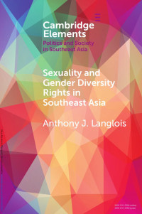 Anthony J. Langlois — Sexuality and Gender Diversity Rights in Southeast Asia