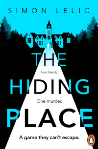 Simon Lelic — The Hiding Place