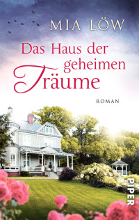 Löw, Mia — Das Haus der geheimen Träume