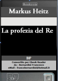 Markus Heitz [Heitz, Markus] — La profezia del Re