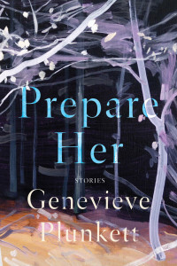 Genevieve Plunkett — Prepare Her