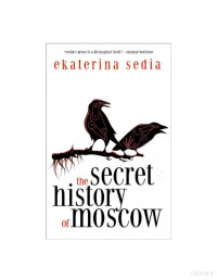 Sedia — The Secret History of Moscow (2010)