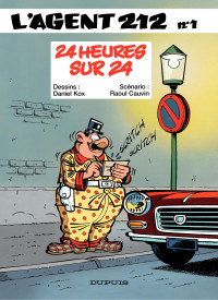 Raoul Cauvin, Raoul Cauvin — L'Agent 212 - Tome 1 - 24 HEURES SUR 24